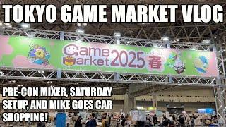 Tokyo Game Market Vlog: Pre Con Mixer, Saturday Setup, and Mike Goes Car Shopping!