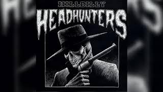 Hillbilly Headhunters - Gift From God