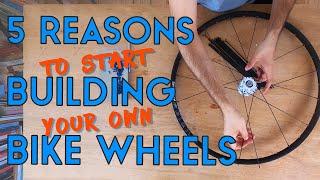 Why building your own bicycle wheels + 3 tips to get you started