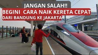 CARA NAIK KERETA CEPAT WHOOSH DARI BANDUNG KE JAKARTA | NAIK KERETA FEEDER MENUJU STASIUN PADALARANG