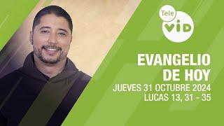 El evangelio de hoy Jueves 31 Octubre de 2024  #LectioDivina #TeleVID