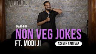 Non-Veg Jokes & Modi ji | Ashwin Srinivas | Standup Comedy | Audience Interaction