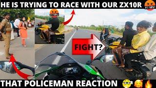 He is trying to race with our zx10xr |fight| |AKSQUAD| |TAMIL| |Zx10r|