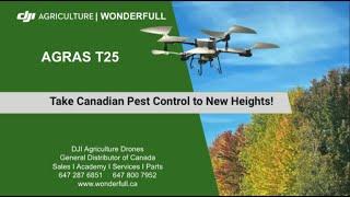 DJI Agras T25 | Wonderfull Tech| Canada