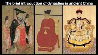 The brief introduction of dynasties in ancient China
