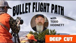 Bullet Flight Path | Todd Hodnett from Accuracy 1st