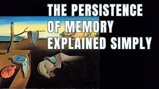 Dali's The Persistence of Memory EASY Explanation for NON-ART People