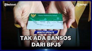 BPJS KESEHATAN BANTAH KLAIM BANSOS RP 2 JUTA UNTUK PEMEGANG KIS