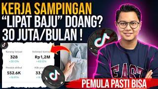 KERJA SAMPINGAN "LIPAT BAJU" BISA GAJIAN 30 JUTA/BULAN DI TIKTOK? CARI UANG DARI HP AJA !