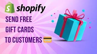 How to Create and Send Gift Cards in Shopify | Boost Customer Loyalty & Sales
