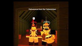 G&B | The REAL Deliverance from the Catacombs