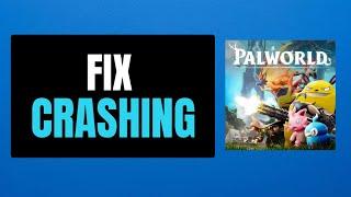 How to Fix Palworld Crashing