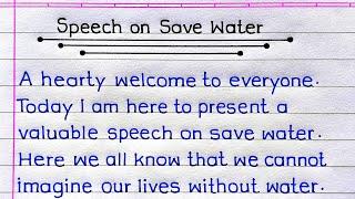 Speech On Save Water In English | Save Water Speech In English | Save Water |