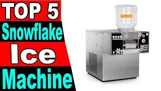 TOP 5 Best Snowflake Ice Machine Review 2024