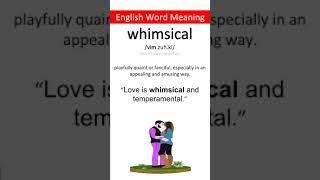 English meaning of whimsical| Word of the day