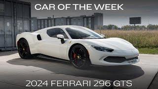 Car of the Week - 2024 Ferrari 296 GTS (UC2069)