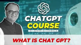 Chat GPT Complete Course  By Rehan Allahwala