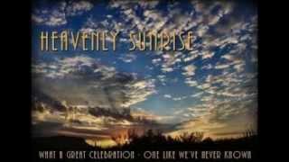 Heavenly Sunrise - Daniel and Emma Lynn Glick