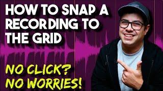 How To Snap An Out of Time Recording To The Grid - Adaptive Tempo