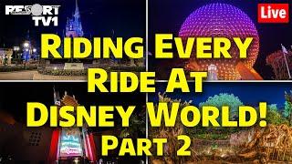 Live: RIDING EVERY RIDE at Disney World in One Day - Part Two - Walt Disney World Live Stream