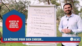 Résidence principale : Acheter ou louer? La méthode pour bien choisir...