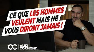 Ce que les hommes veulent mais ne vous diront jamais !