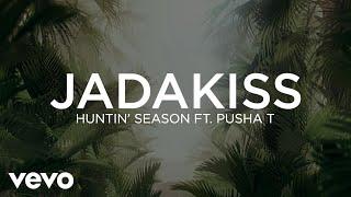 Jadakiss - Huntin Season (Lyric Video) ft. Pusha T