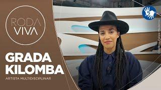 Roda Viva | Grada Kilomba | 13/05/2024