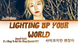 Janett Suhh - Lighting Up Your World It's Okay To Not Be Okay Special OST Lyrics/가사 [English Lyrics]