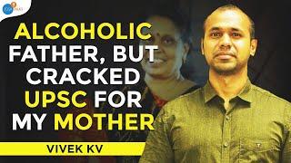 An Unusual Tale Of Becoming A UPSC Topper | Vivek KV | UPSC Success Story | Josh Talks