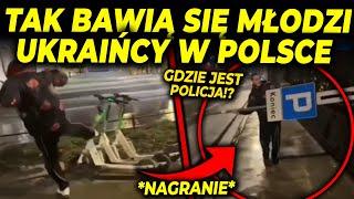 MŁODZI UKRAIŃCY DEMOLUJĄ WARSZAWĘ!