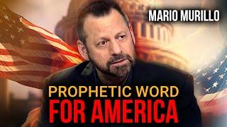 Prophetic Word For America | Mario Murilo
