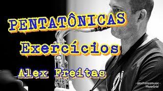  PENTATÔNICAS | EXERCÍCIOS | ALEX FREITAS 