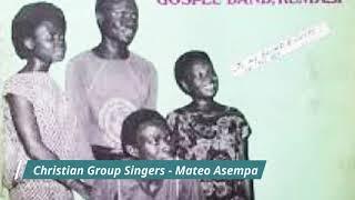 Christian Group Singers   Mateo Asempa1