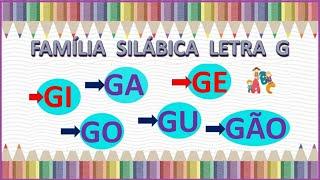 Família silábica da letra G - Alfabetização