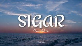 SIGAR - DENNY CAKNAN (COVER LIRIK)