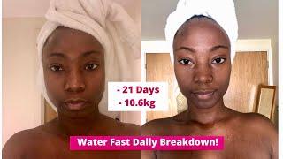 21 Day Water Fast Weight Loss: My experience & Tips for Water Fasting - (what happens during a fast)