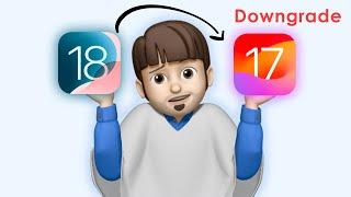 How to Downgrade iOS 18 to iOS 17.5.1 Easily! [No Data Loss]