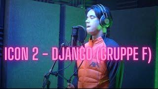 ICON 2 - Django (Gruppe F) - MADE Entertainment (4K)