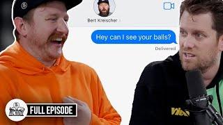 KFC Asked Bert Kreischer for a Picture of His Balls - KFC Radio Full Episode