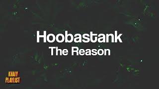 Hoobastank - The Reason [Lyrics]