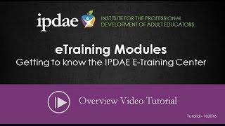 Getting to Know the IPDAE e-Training Center