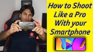 How to shoot like a pro with smartphone for YouTube video | how to shoot youtube video 2020