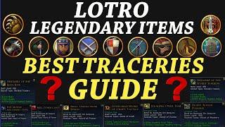 LOTRO: Legendary Items Best Traceries Guide (2023)