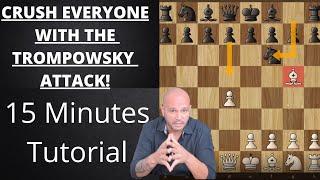 Learn The TROMPOWSKY ATTACK In 15 Minutes!