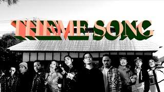 Theme Song feat. OZworld,NENE,Campanella,CHICO CARLITO,漢 a.k.a. GAMI,Ryohu,DELTA9KID,MIYACHI,Febb