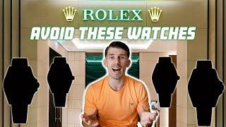 Avoid These Rolex Watches!!!