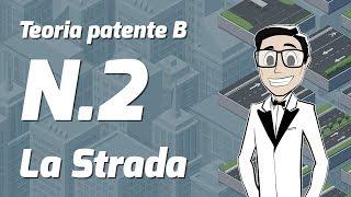 Teoria patente B | Lezione#2 - La Strada | Mario Racconta