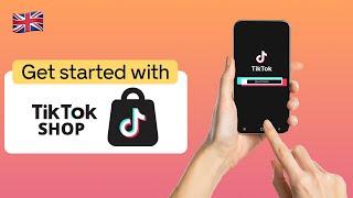 Get started with TikTok Shop | UK tutorial 