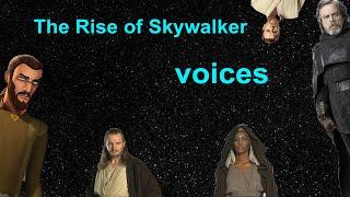 The Rise of Skywalker voices of Jedi past